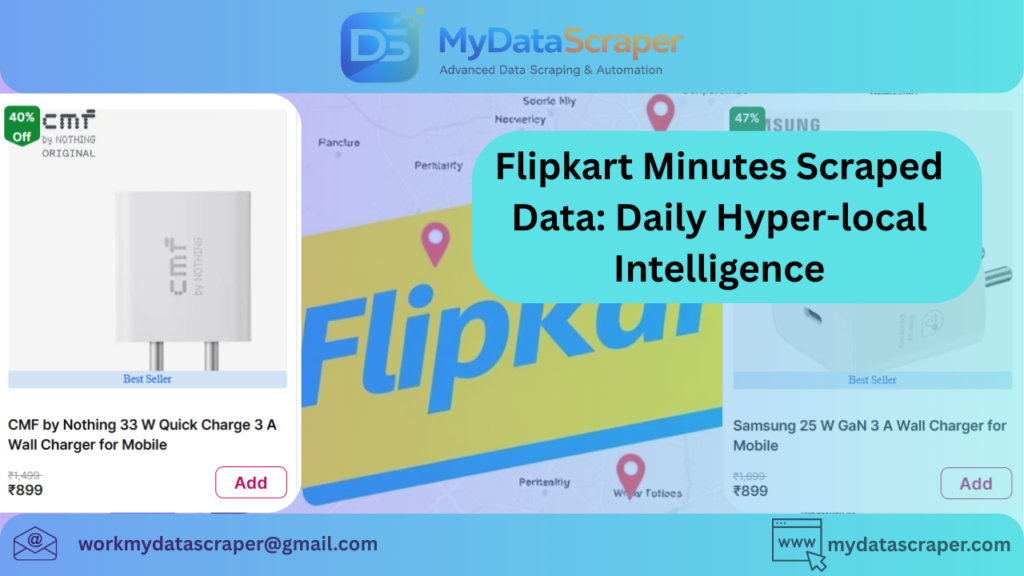 Flipkart Minutes Scraped Data Daily Hyper-local Intelligence