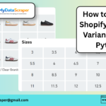 How to Scrape Shopify Product Variants Using Python